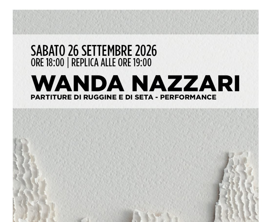 Partiture di ruggine e di seta - serata dedicata alle performance