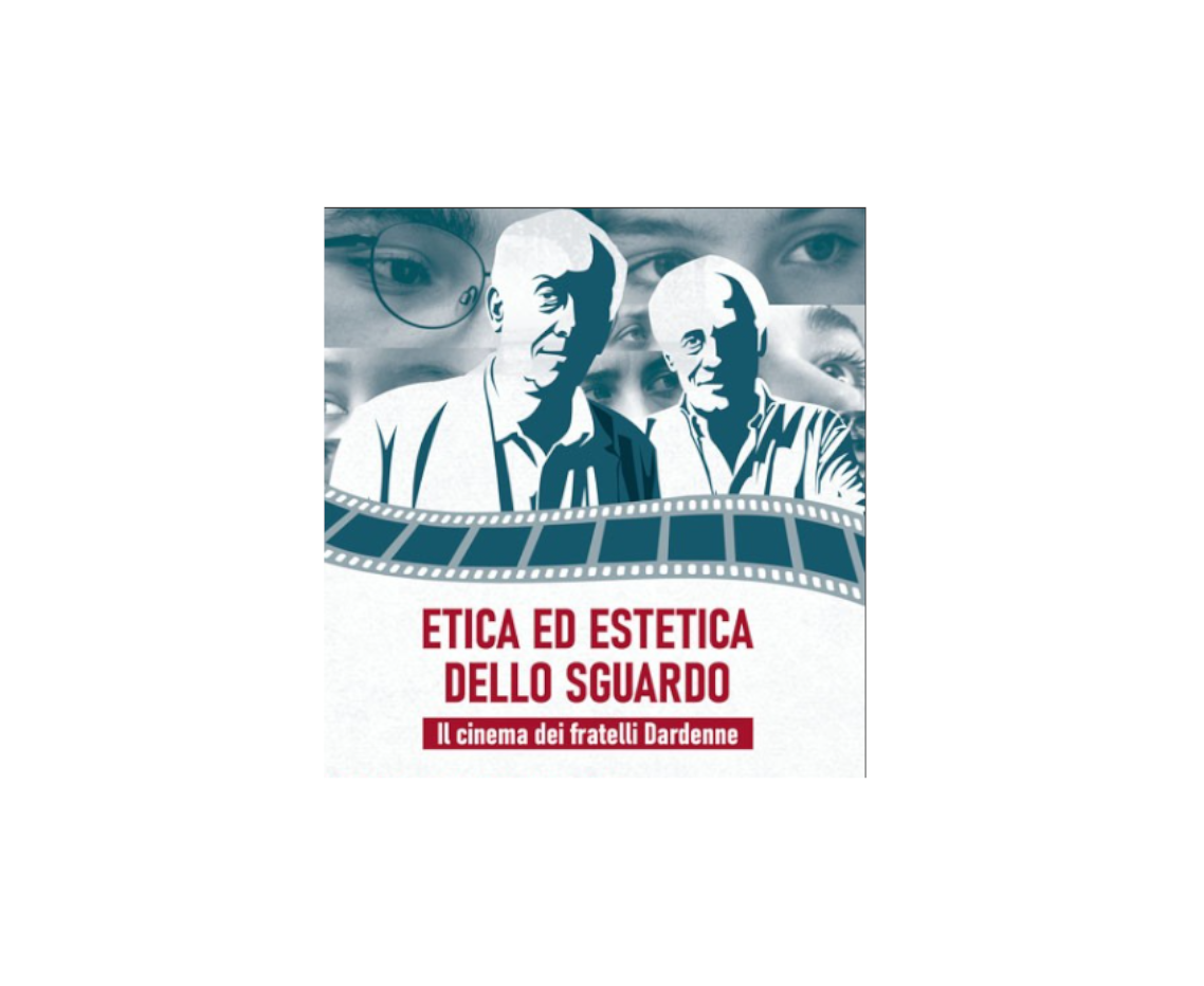 Etica ed estetica dello sguardo. Il cinema dei fratelli Dardenne