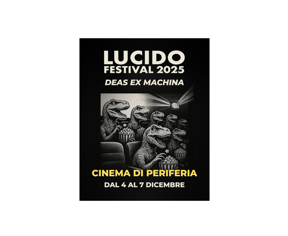 Lucido Festival 2025 - Deas ex machina