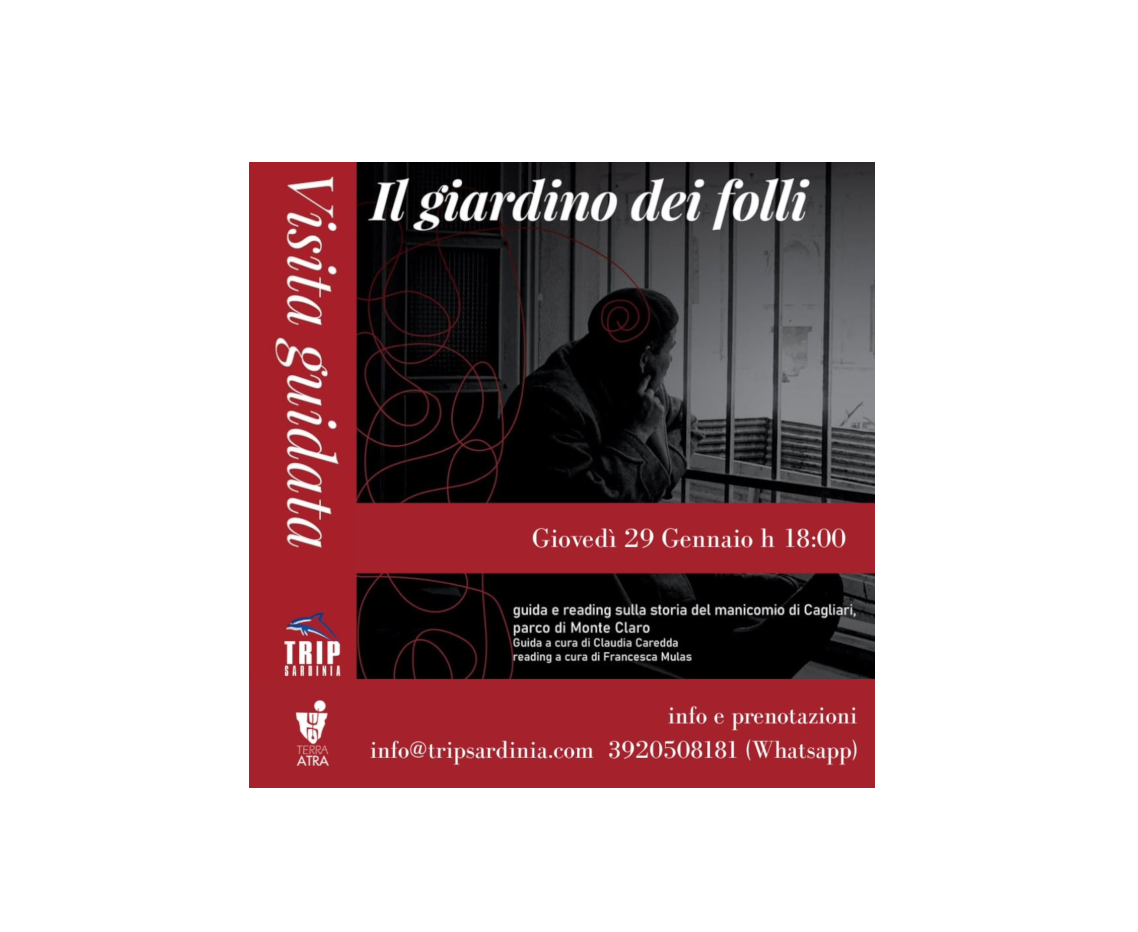 Il giardino dei folli -  Tour sulla storia del manicomio di Cagliari