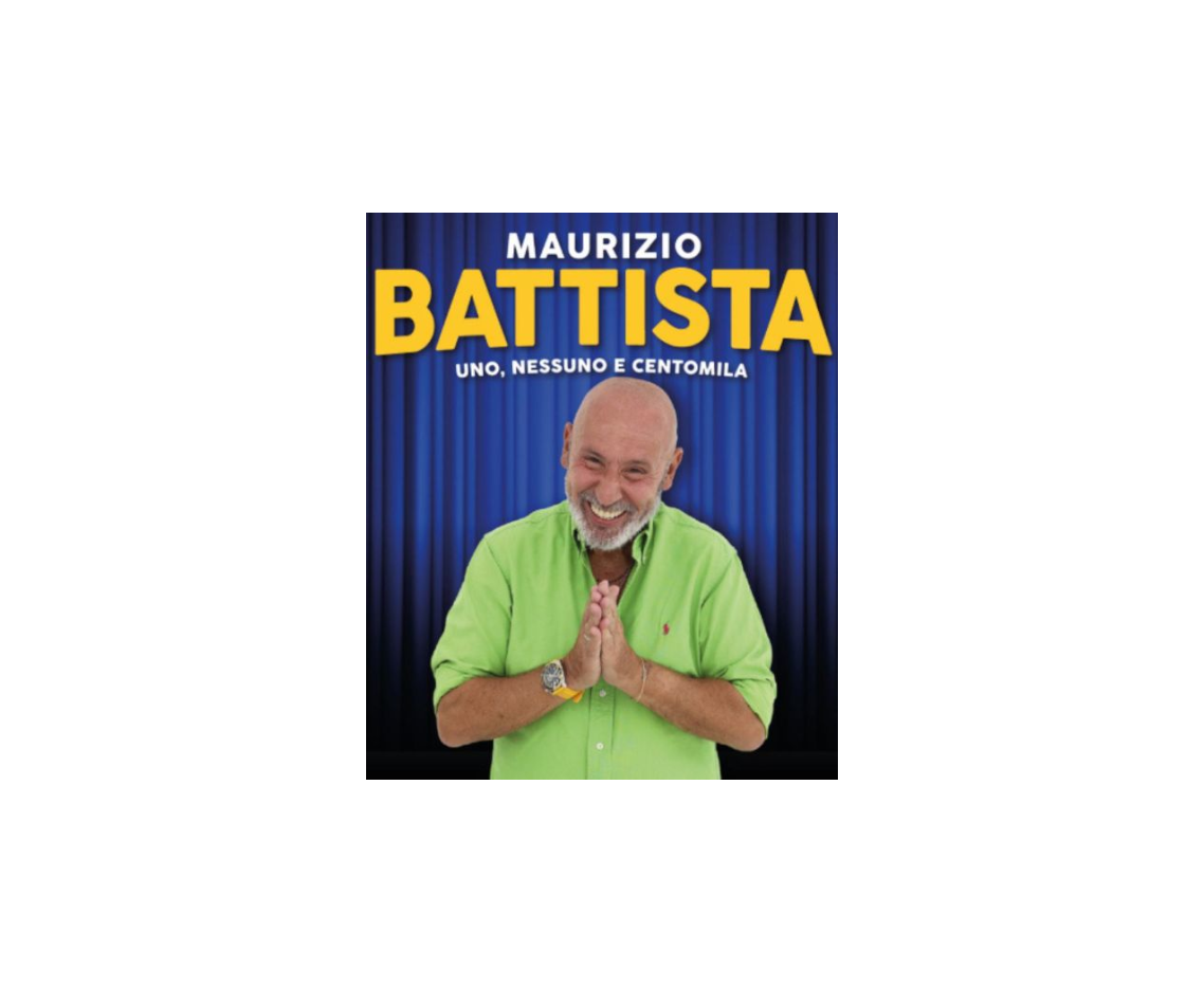 Maurizio Battista - Uno Nessuno e Centomila
