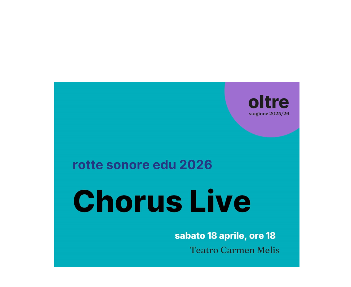Rotte Sonore 2026 - Chorus Live