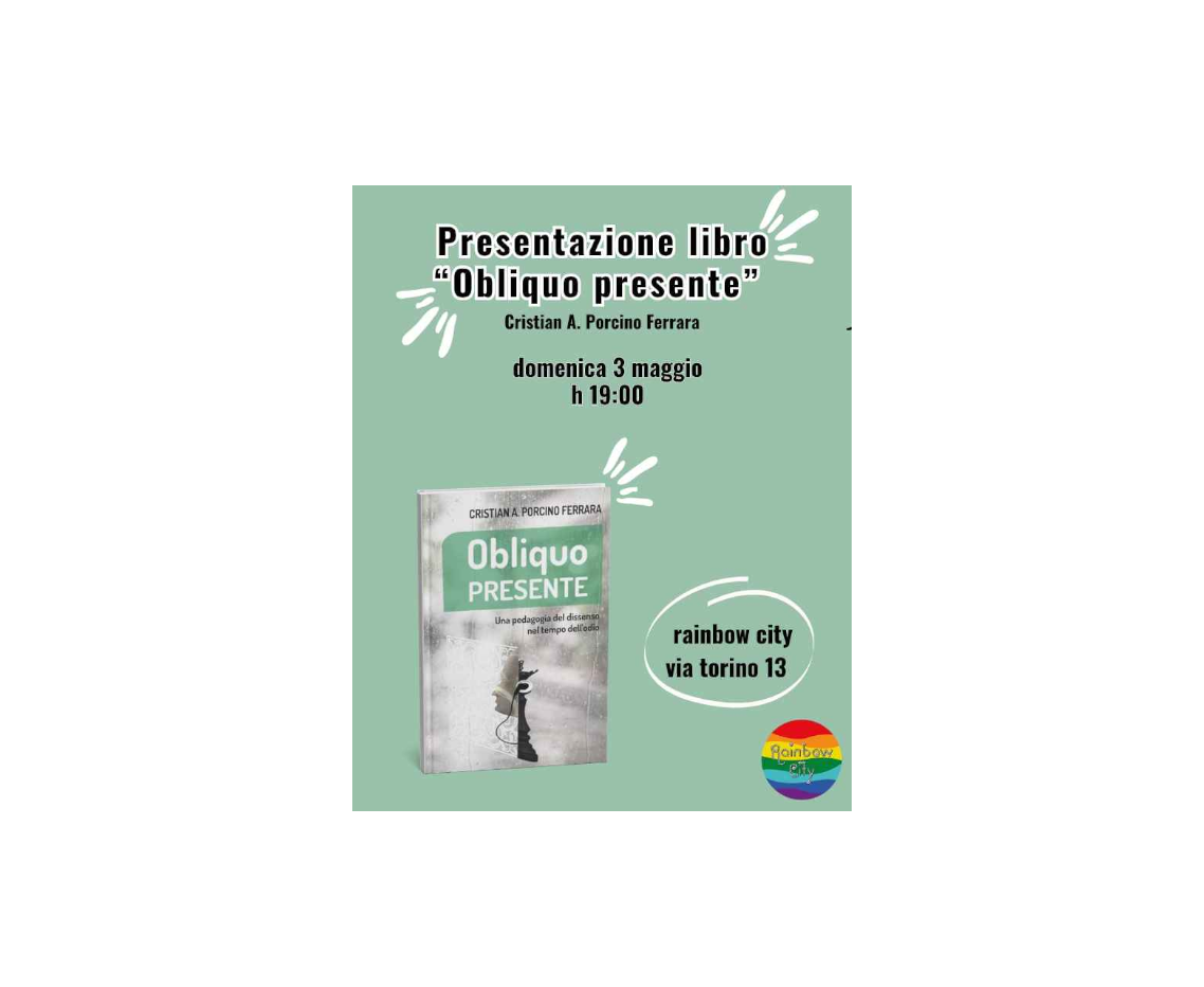 Obliquo presente - Presentazione del libro di  Cristian A. Porcino Ferrara