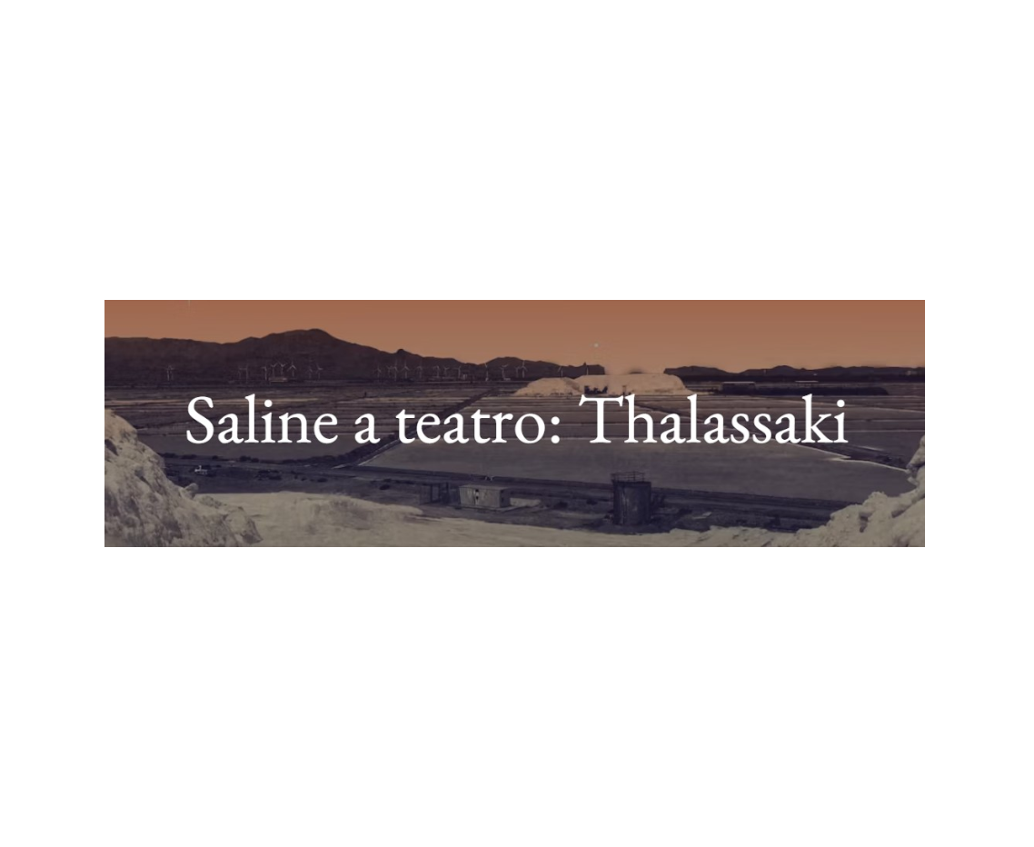 Saline a teatro: Thalassaki