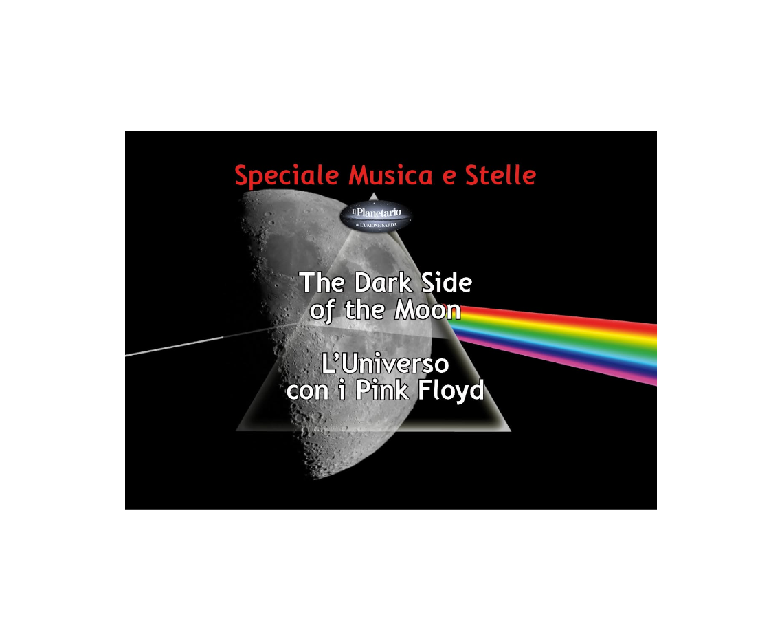 The Dark side of the Moon - L'Universo con i Pink Floyd