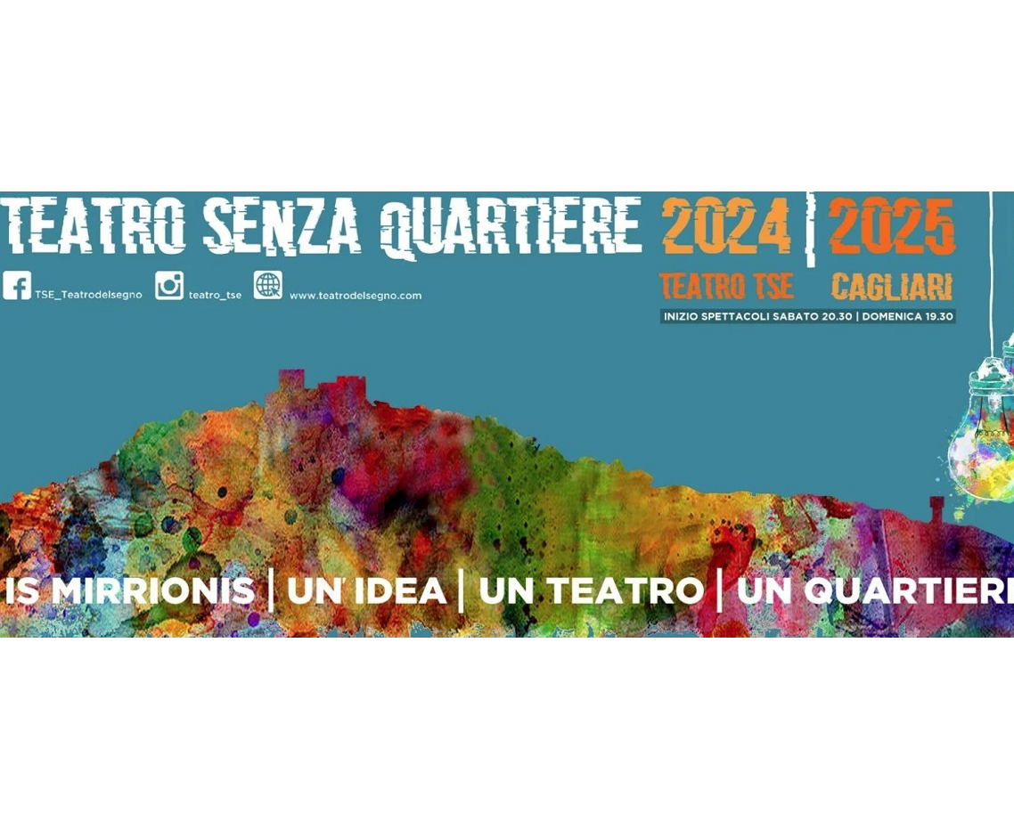 Teatro Senza Quartiere 2024 - 2025