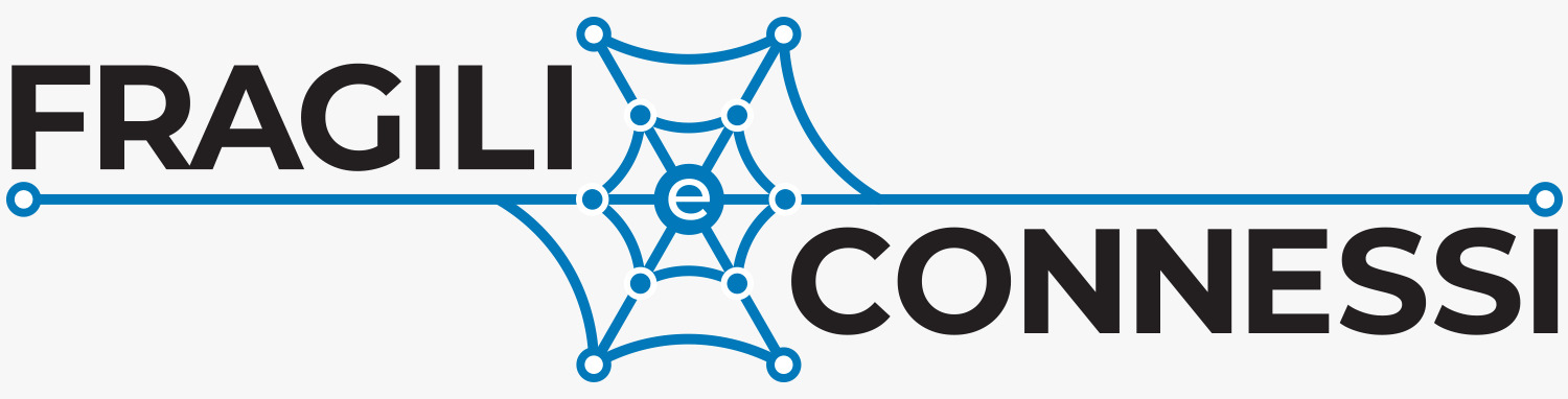 Fragili e connessi
