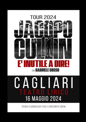 È inutile a dire - Tour 2024 di Jacopo Cullin