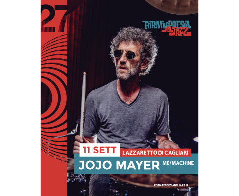 Forma e Poesia nel Jazz 2024 - Jojo Mayer 