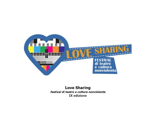 Love Sharing - Festival di teatro e cultura nonviolenta