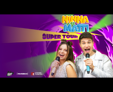 Ninna e Matti - Supertour