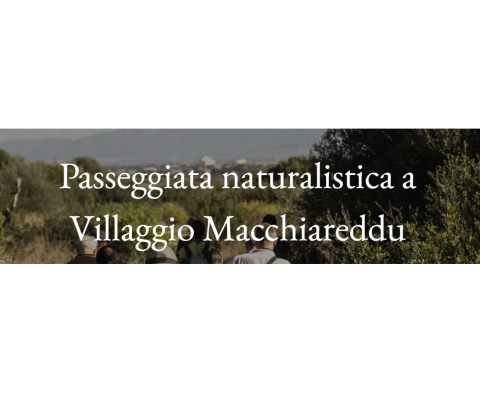 Passeggiata Naturalistica Villaggio Macchiareddu