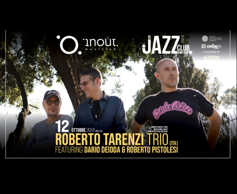 Roberto Tarenzi Trio featuring Dario Deidda & Roberto Pistolesi